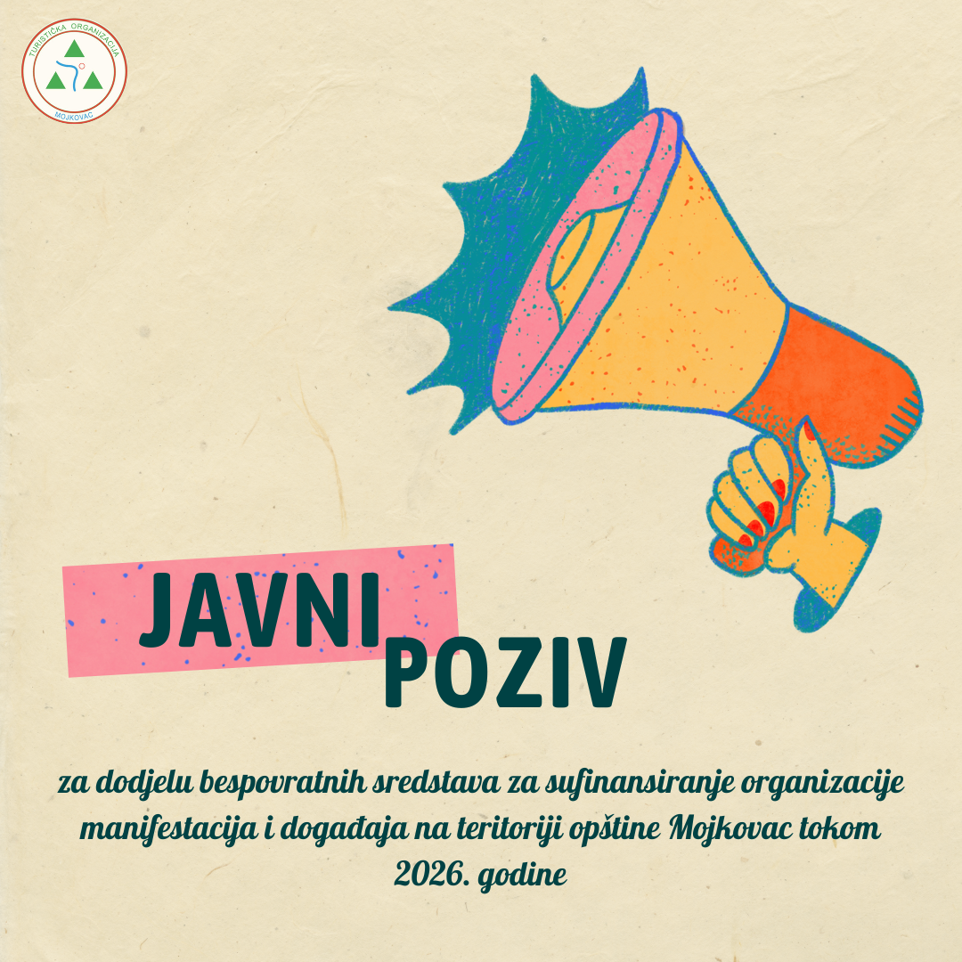 Javni poziv za dodjelu bespovratnih sredstava za sufinansiranje organizacije manifestacija i događaja na teritoriji opštine Mojkovac tokom 2026. godine